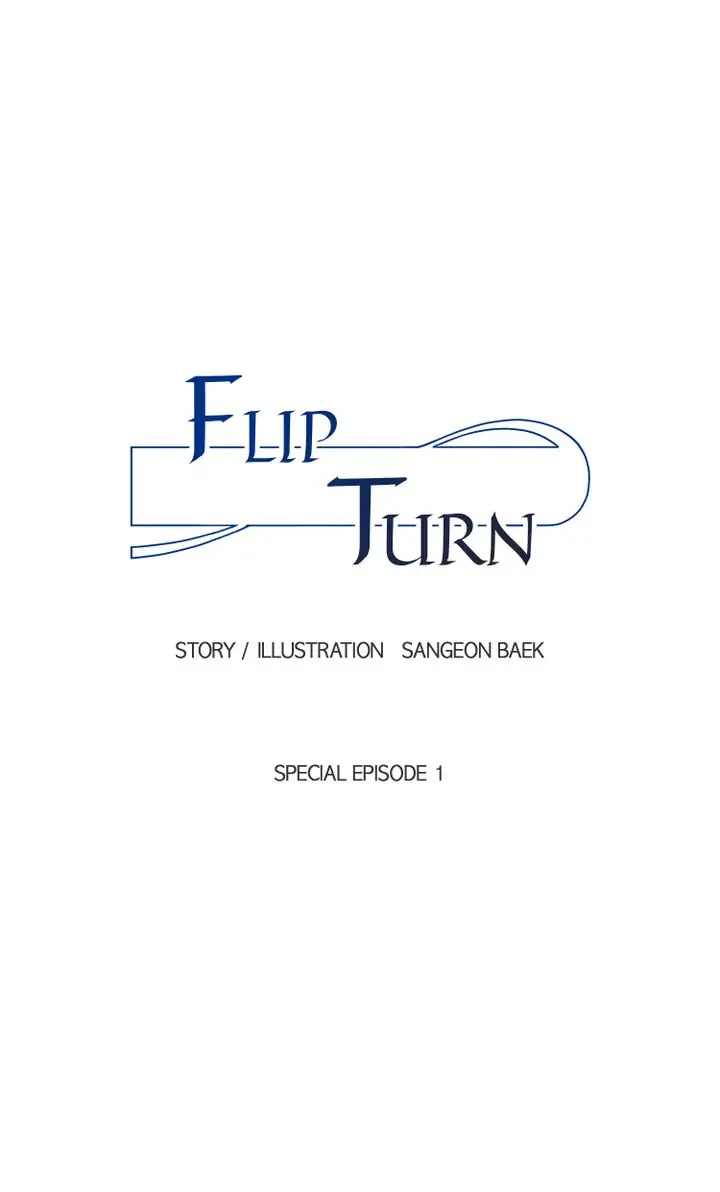 Flip Turn-Special Episode 1